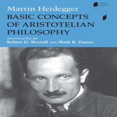 Heidegger, Martin - Basic Concepts of Aristotelian Philosophy (Indiana, 2009) Heidegger, Martin - Basic Concepts of Aristotelian Philosophy (Indiana, 2009)